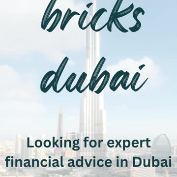 Bricks Dubai: Investment and Financial Consulting Experts