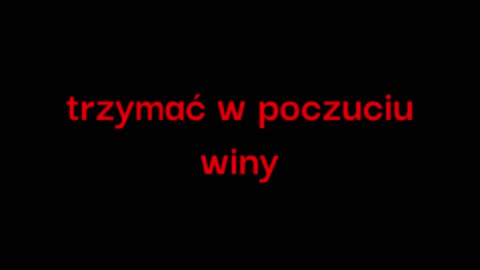 trzymać w poczuciu winy