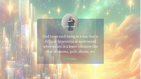 Vision and lessons - God Loves all and all is God