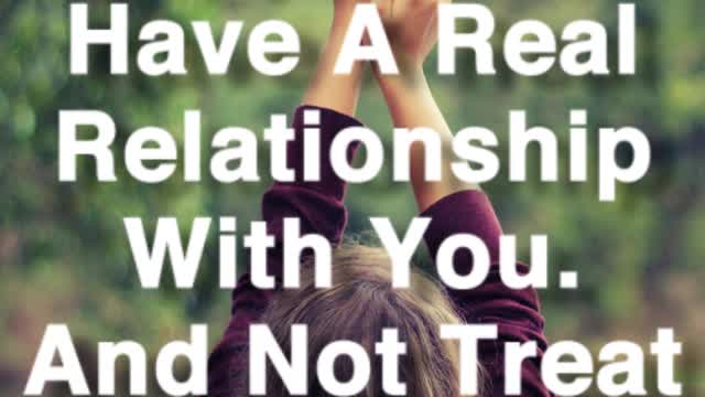 A Real Relationship with God