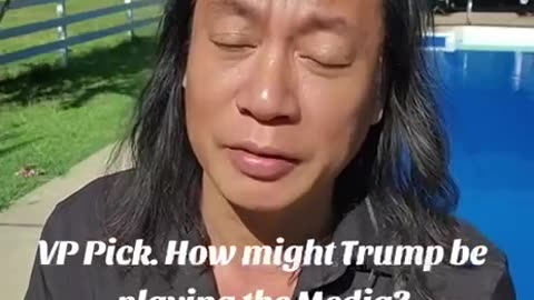 Gene Ho~VP Pick~How might Trump be playing the Media?