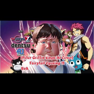 [Peter Griffin sings/AI Cover] Fairy tail (2014) Opening 1/15 BoA - MASAYUME CHASING