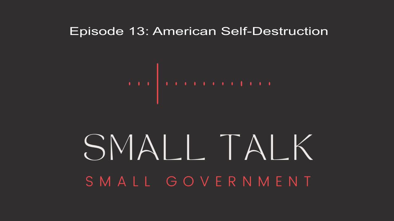 Episode 13: American Self-Destruction