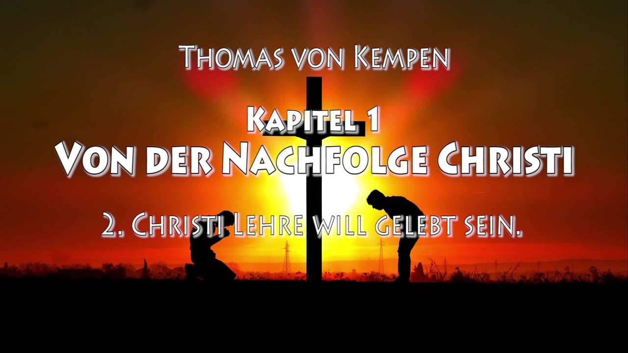 DIE NACHFOLGE CHRISTI - Thomas von Kempen - ERSTES BUCH - 1. Kapitel