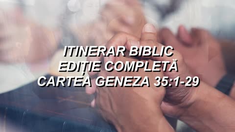 Geneza 35:1-29 | Itinerar Biblic | Episodul 44