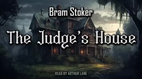 The Judge's House by Bram Stoker | Full Audiobook