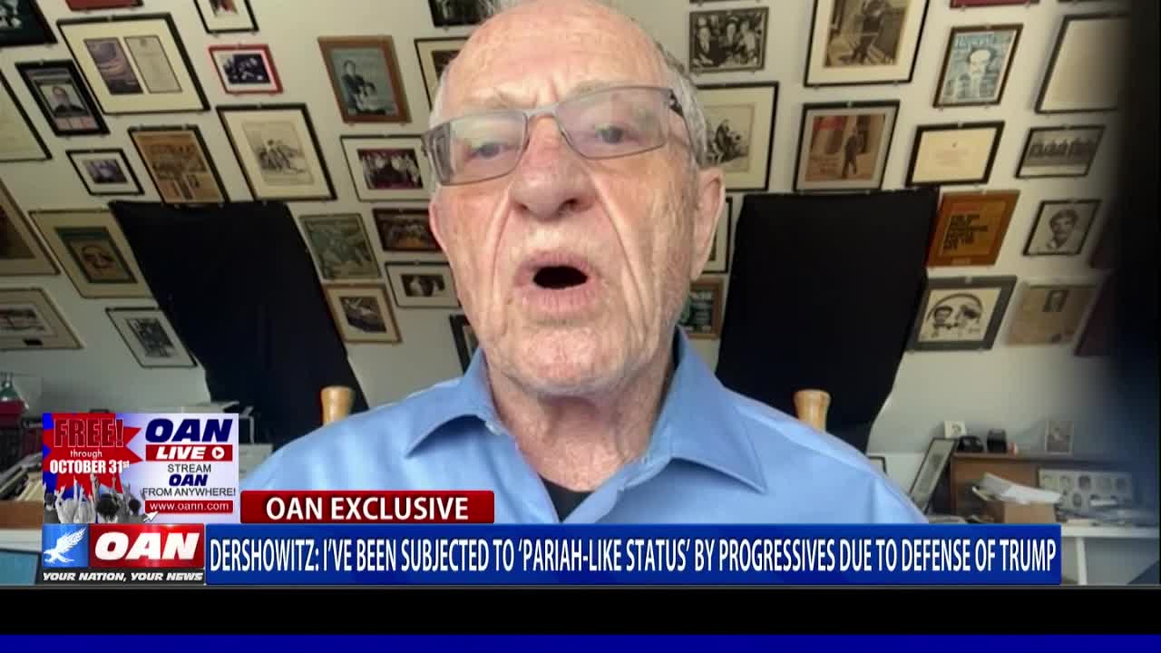 Alan Dershowitz: I've been subjected to 'pariah-like status' by progressives due to defense of Trump