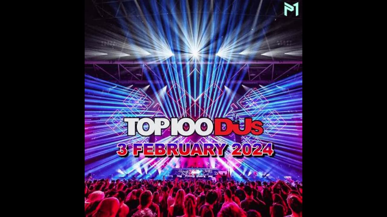 Top 100 DJ's Chart 2024 Mixtape