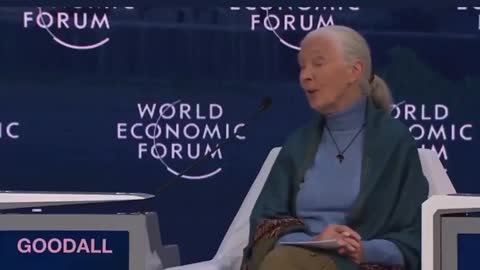 Jane Goodall, 2007. WEF depopulation agenda