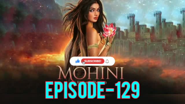 Mohini episode 129