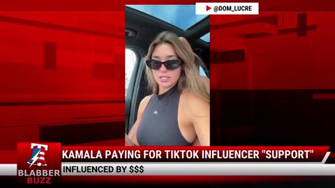 Kamala Paying For TikTok Influencer "Support"