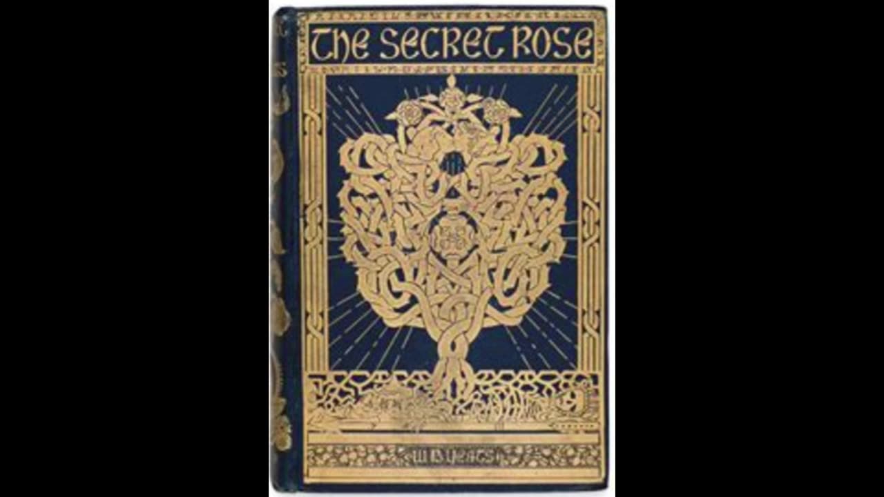 The Secret Rose and Rosa Alchemica by: William Butler Yeats (1897)