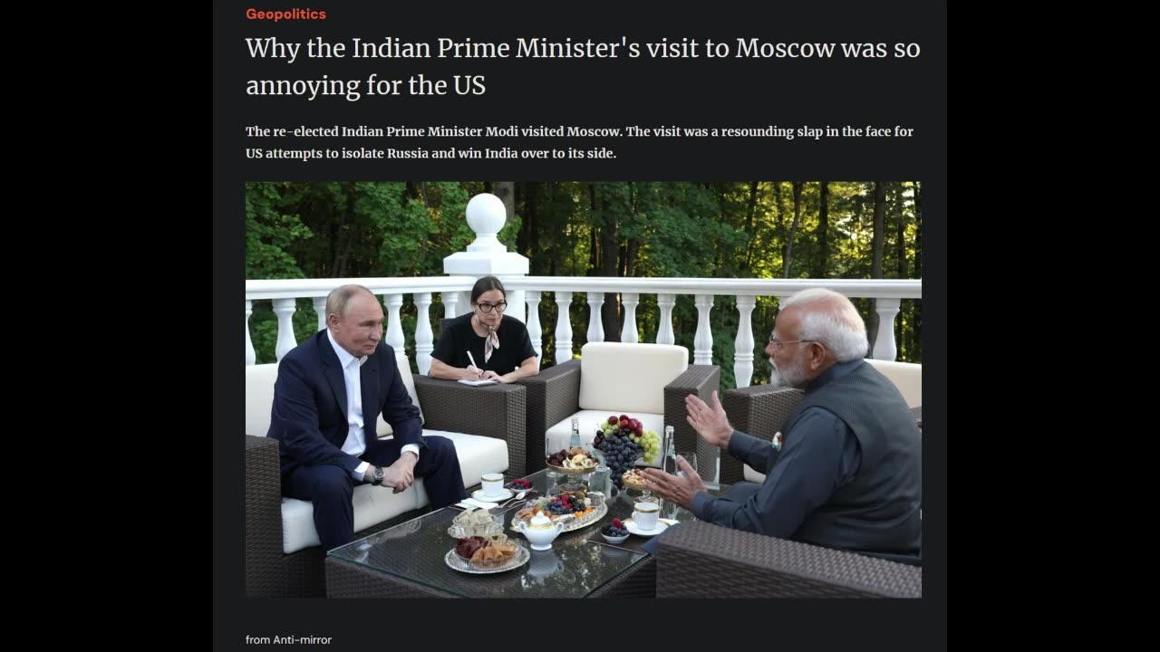 Why the Indian Prime Minister's visit to Moscow was so annoying for the US