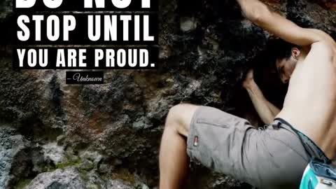 Motivational - Do Not Stop Until You Are Proud