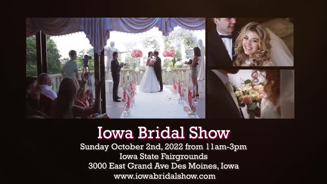 Iowa Bridal Show October 2nd, 2022 Iowa State Fairgrounds 11-3