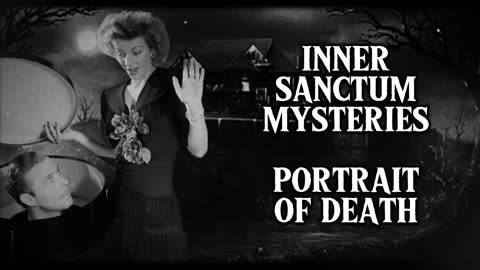 Inner Sanctum Mysteries (Portrait of Death)