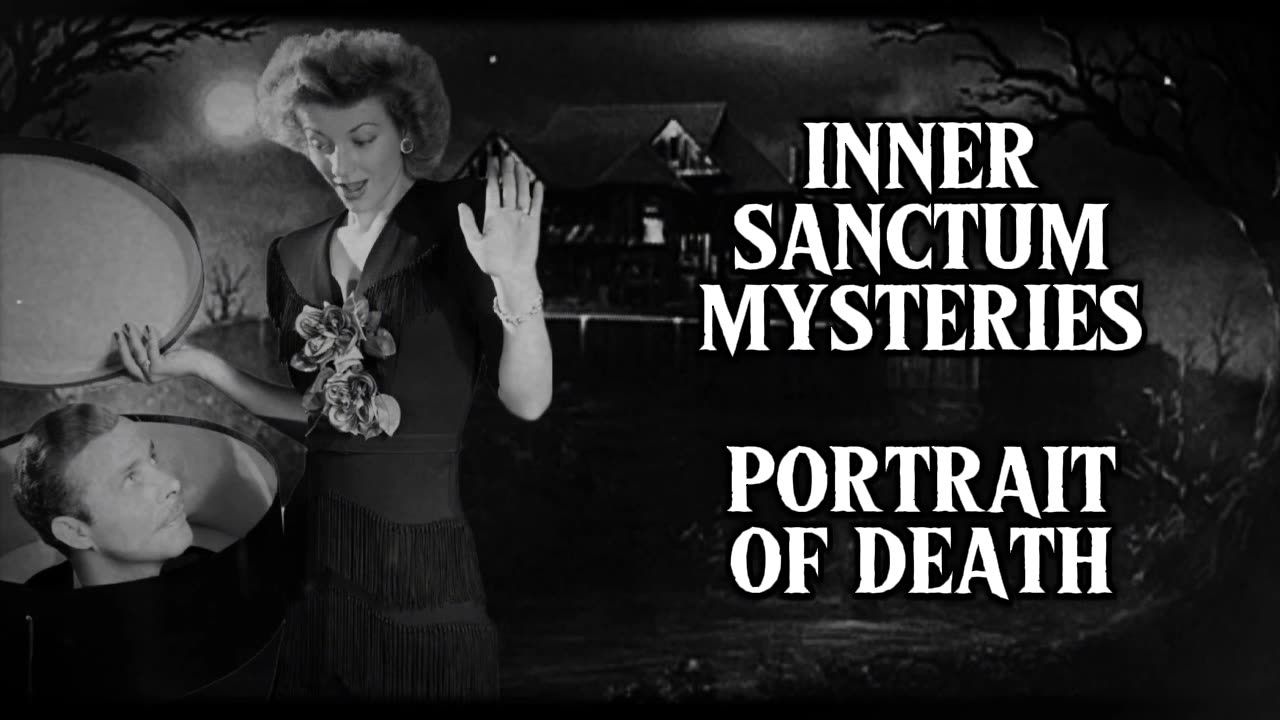 Inner Sanctum Mysteries (Portrait of Death)