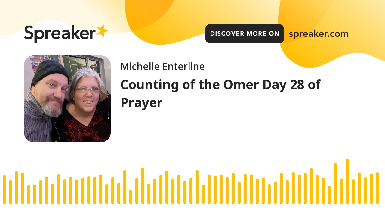 Counting The Omer Day 28 Of Prayer