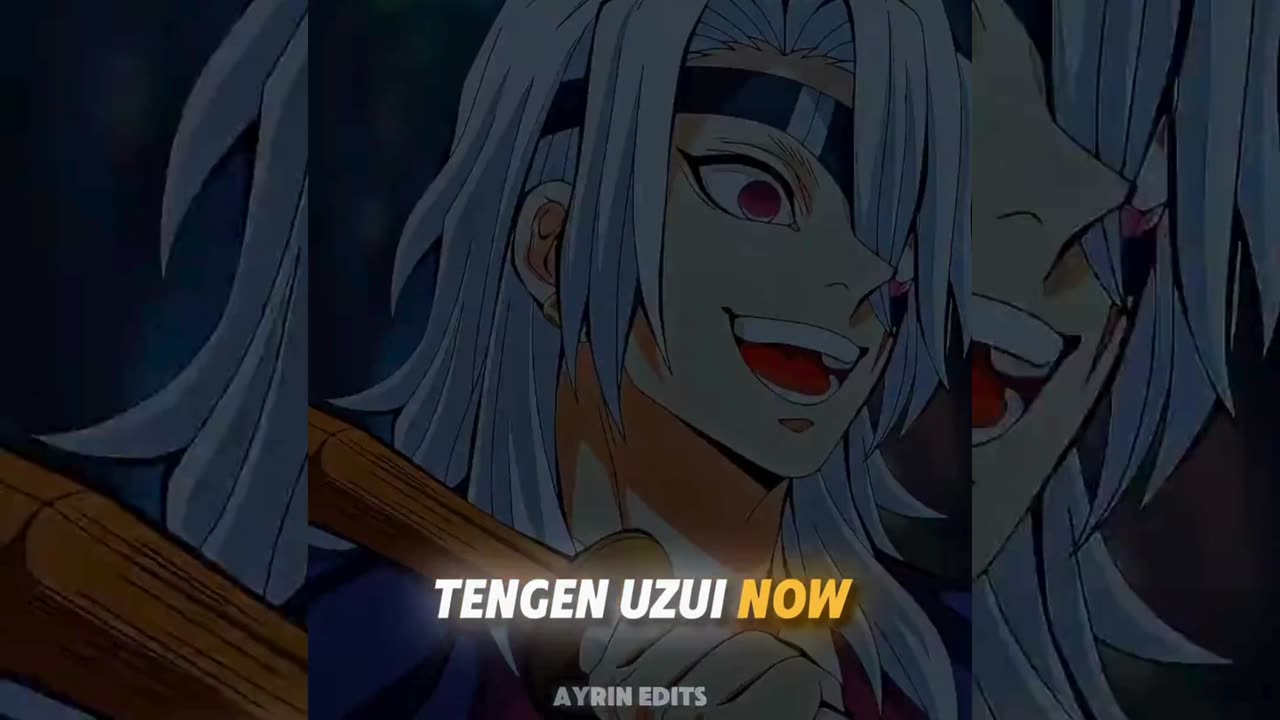 Tengen Uzui Then vs Now 🔥#demonslayer#tengenuzui #tanjiro#nezuko