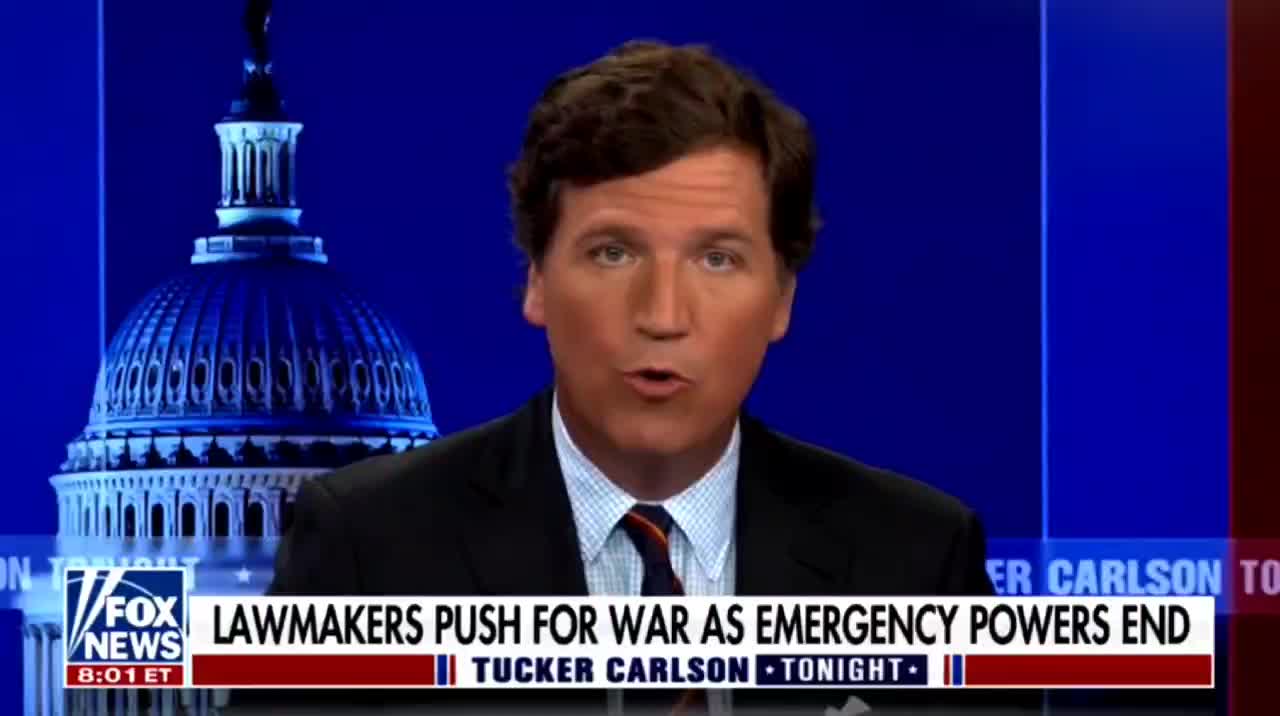 Lawmakers push for war as emergency powers end - Tucker Carlson