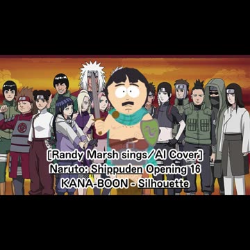 [Randy Mars sings/AI Cover] Naruto: Shippuden Opening 16 KANA-BOON - Silhouette