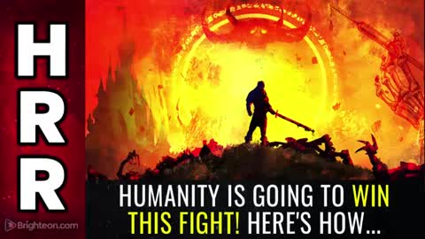 Humanity is going to WIN this fight! Here's how...