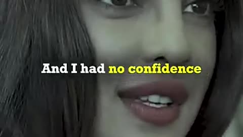 Be Confident | Priyanka Chopra