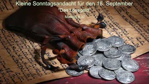 Kleine Sonntagsandacht für den 18. September