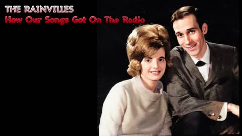 THE RAINVILLES - HOW OUR SONGS GOT ON THE RADIO
