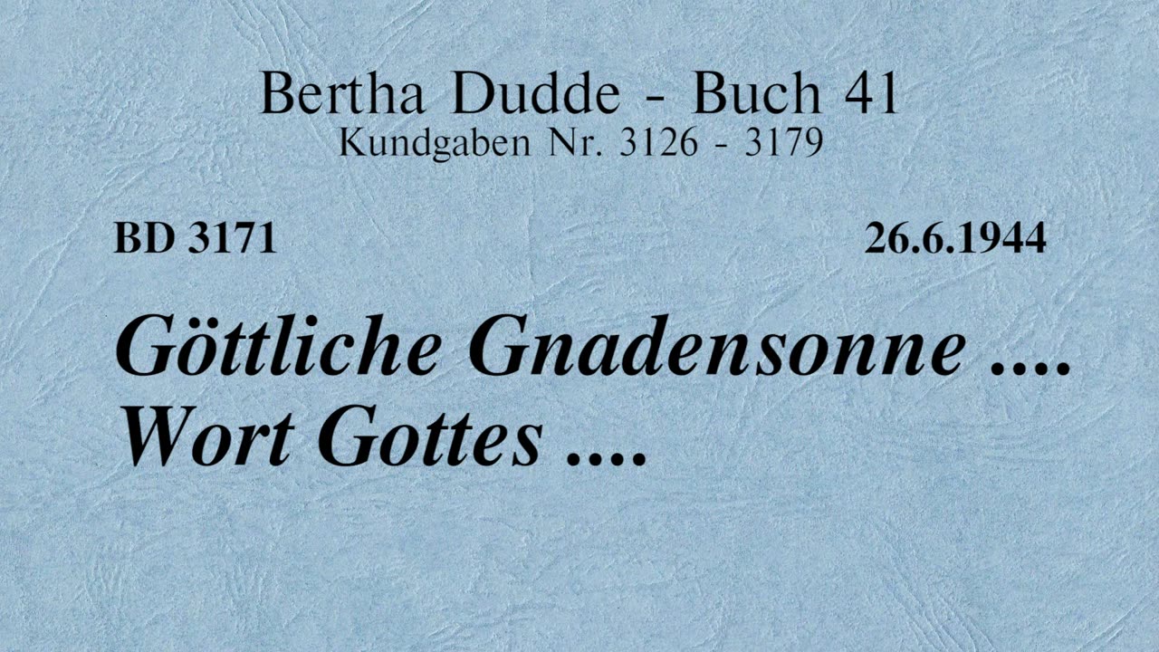 BD 3171 - GÖTTLICHE GNADENSONNE .... WORT GOTTES ....