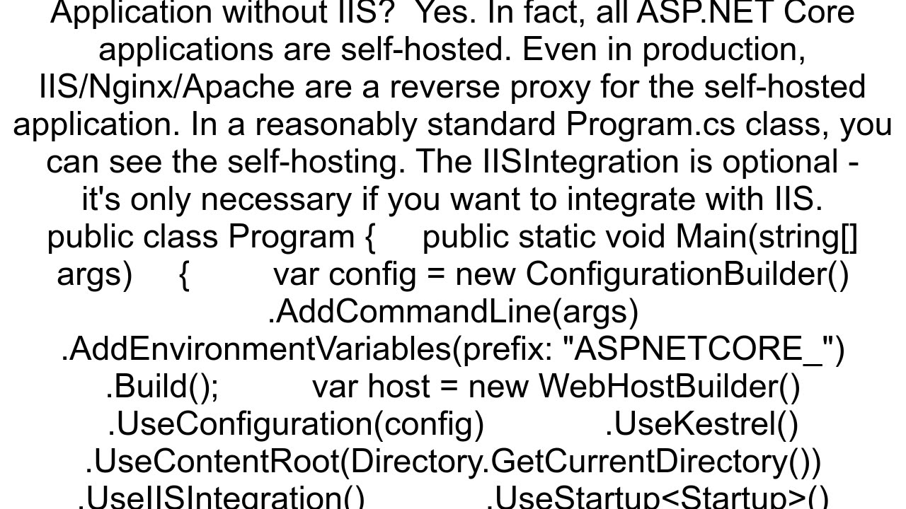 Is it possible to selfhost an ASPNET Core Application without IIS