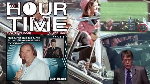The HOUR of the TIME #0135 Bo Gritz (Bo Bo Grits) & the JFK Assassination Exposed