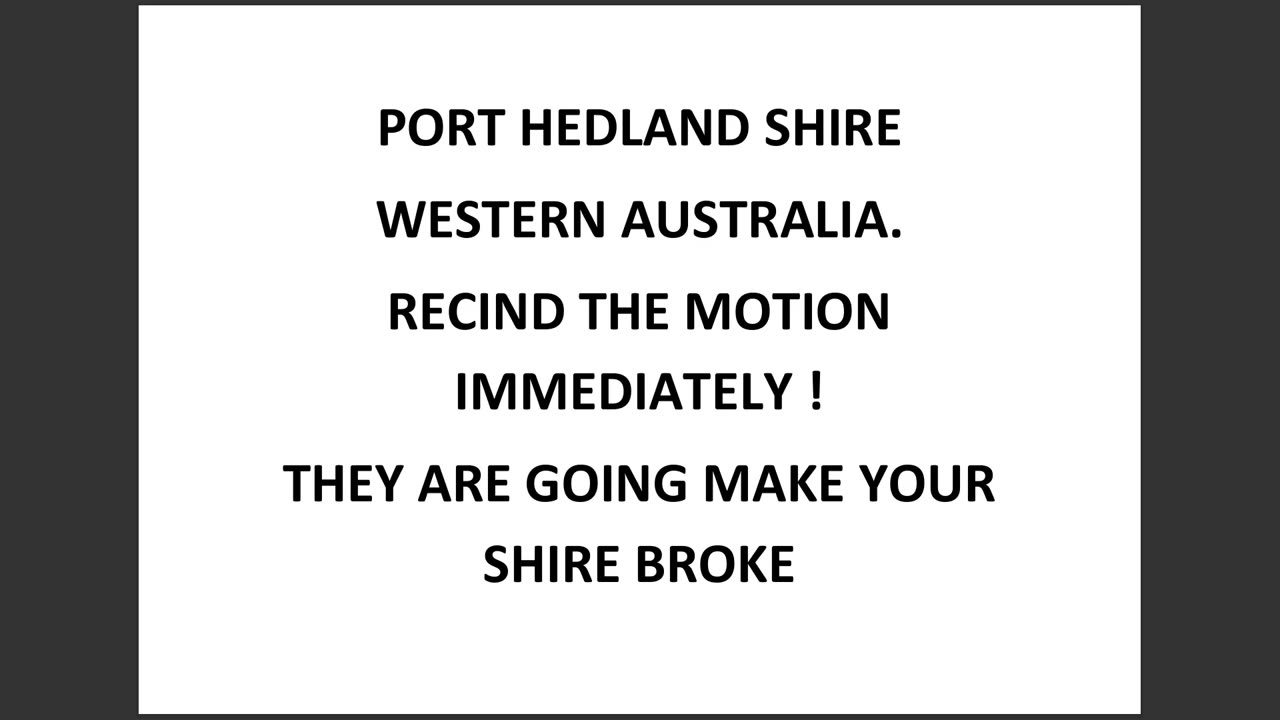 Port Hedland Rescind Motion NOW-listen till the end.