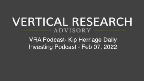 VRA Podcast- Kip Herriage Daily Investing Podcast - Feb 07, 2022