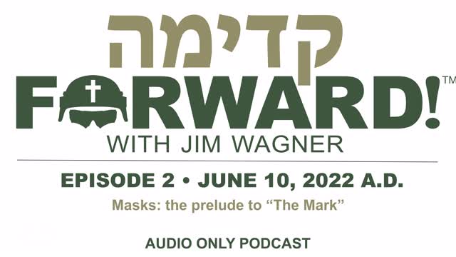 Masks: The Prelude To "The Mark" (Ep. 2) - Forward! Podcast