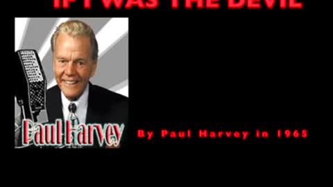 Paul Harvey - IF I WERE THE DEVIL -1965