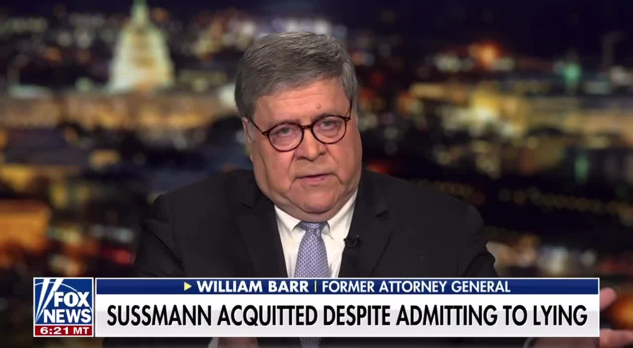 Bill Barr says that the Sussmann trial produced admissible evidence