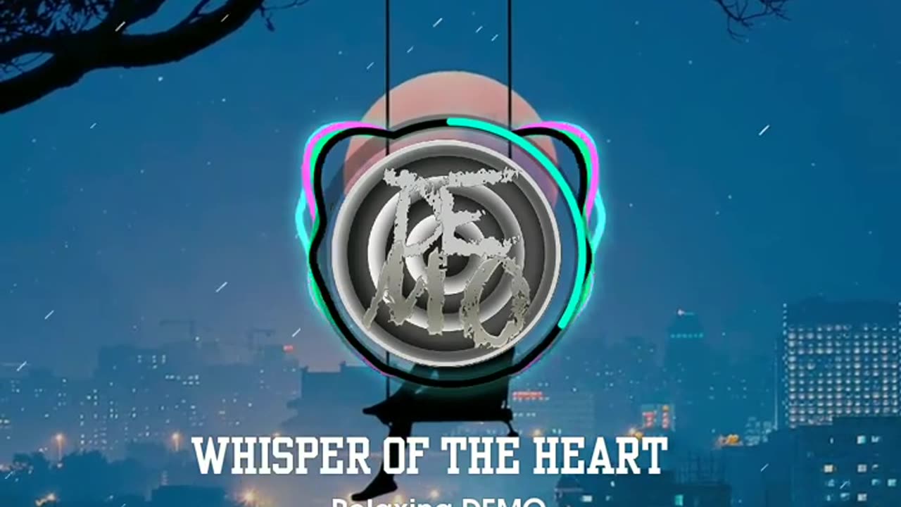 Relaxing DEMO - Whisper of the Heart