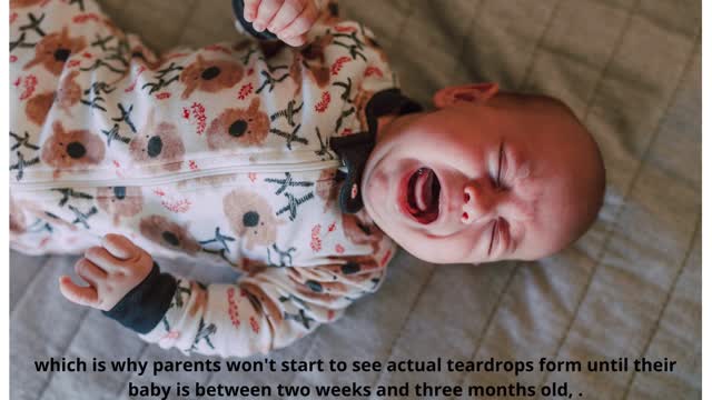 Newborn babies do not cry tears