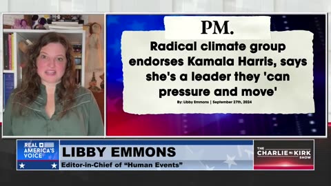 Libby Emmons: Radical Climate Group Endorses Kamala Because They Know She Can Be Controlled