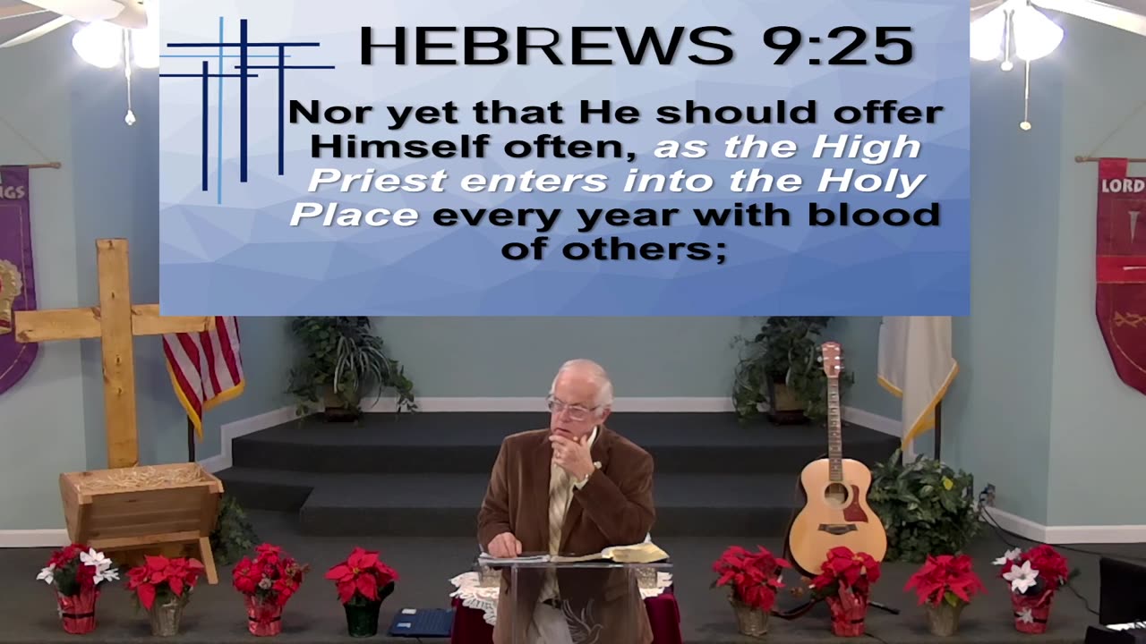 he “ONCE-FOR-ALL” OFFERING OF CHRIST – HEBREWS 9:25