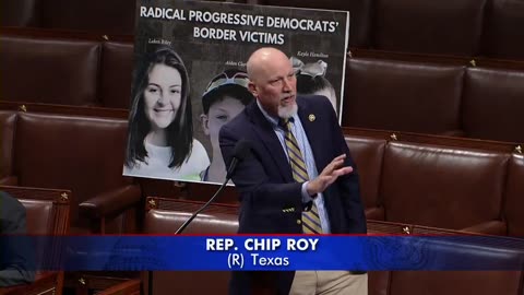 Rep Chip Roy Nukes Democrats After Recent Murders By Illegal Immigrants