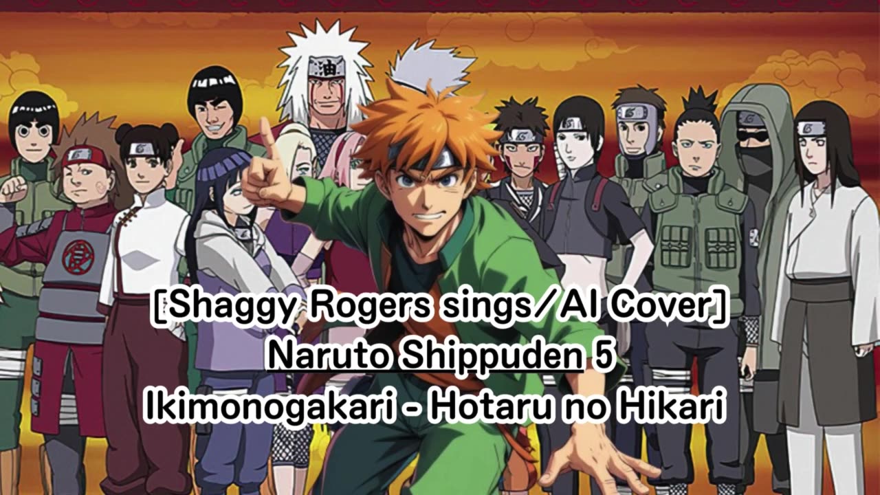 [Shaggy Rogers sings/AI Cover] Naruto: Shippuden Opening 5 Ikimono-Gakari - Hotaru no Hikari