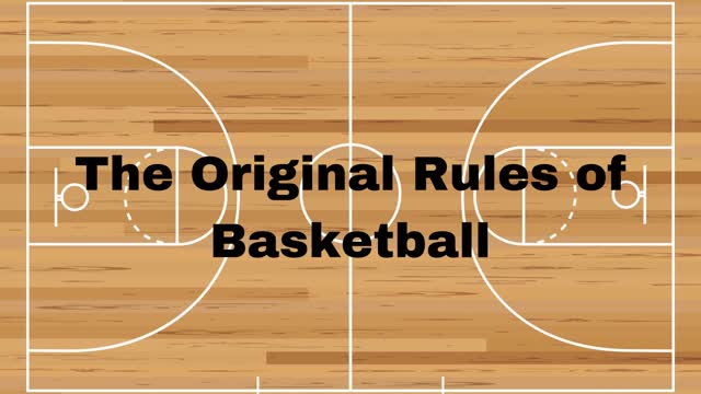 The Original Rules of Basketball