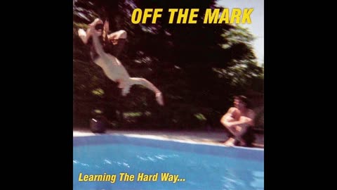 Off The Mark – Learning The Hard Way... (2000) [Full CD Album] HD