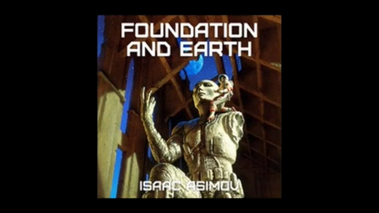 Foundation and Earth - Isaac Asimov Audiobook