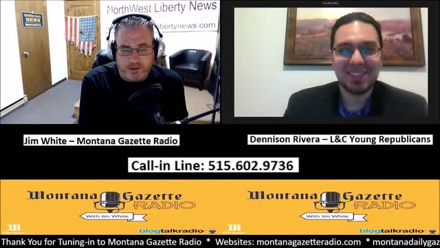 Montana Gazette Radio – Dennison Rivera from L&C Young Republicans Live