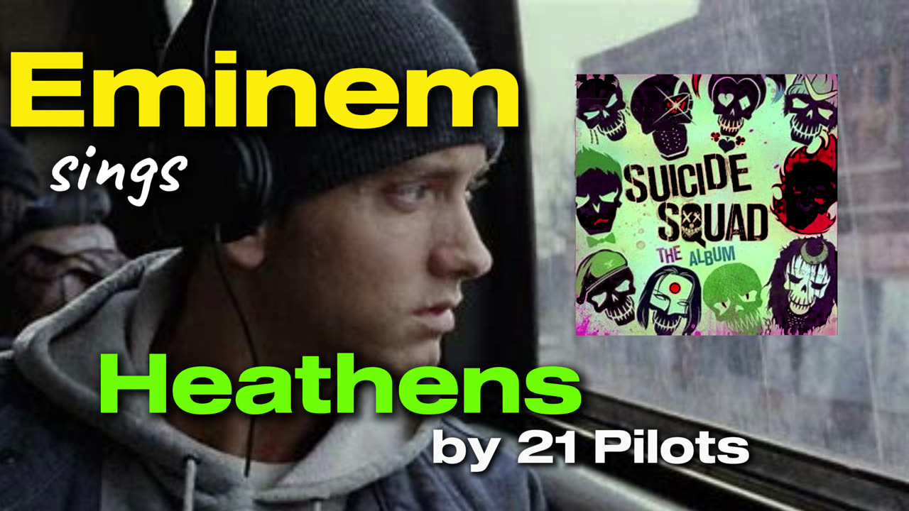 Eminem sings Heathens by 21 Pilots