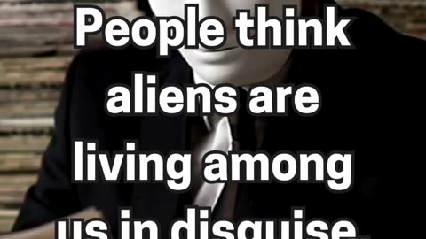 Aliens Among Us