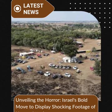 Unveiling the Horror: Israel's Bold Move to Display Shocking Footage of Hamas Attack